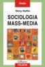Sociologia mass-media - Remy Rieffel