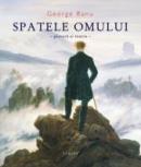 Spatele Omului. - George Banu