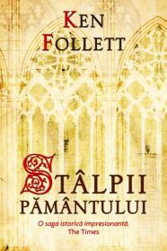 Stalpii pamantului - Ken Follett