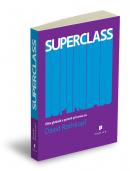 Superclass - Elita globala a puterii si lumea sa -