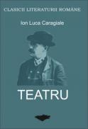 Teatru - I. L. Caragiale