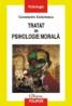 Tratat de psihologie morala - Constantin Enachescu