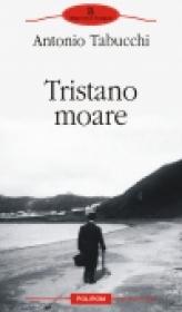 Tristano moare - Antonio Tabucchi