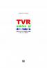 Tvr. Marire Si Decadere. Televiziunea Publica In Romania Si Modelele Europene - Valentin Nicolau