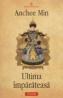 Ultima imparateasa - Anchee Min