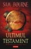 Ultimul testament - Sam Bourne