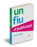 Un fiu al publicitatii - Jacques S?gu?la