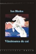 Vanatoarea De Cai - Ion Bledea