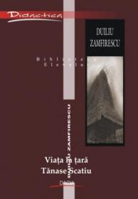 Viata La Tara Tanase Scatiu - Duiliu Zamfirescu