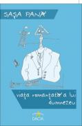 Viata Romantata A Lui Dumnezeu - Sasa Pana