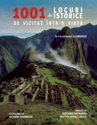 1001 de locuri istorice de vizitat intr-o viata - Richard Cavendish
