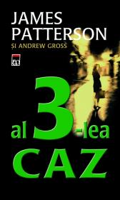 Al 3-lea caz - James Patterson