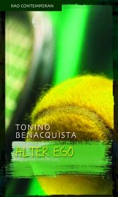 Alter ego - Tonino Benacquista