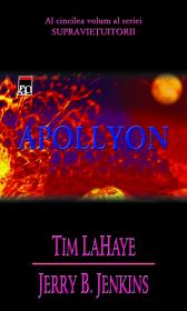 Apollyon (vol. 5 din seria Supravietuitorii) - Tim LaHaye Jerry B. Jenkins