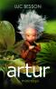 Artur si minimosii - Luc Besson