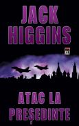 Atac la presedinte - Jack Higgins