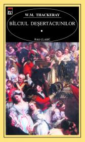Bilciul desertaciunilor - William Makepiece Thackeray