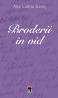Broderii in vid - Ana Calina Garas