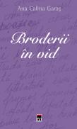 Broderii in vid - Ana Calina Garas