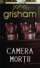 Camera mortii - John Grisham