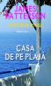Casa de pe plaja - James Patterson Peter de Jonge