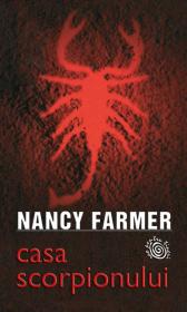 Casa scorpionului - Nancy Farmer