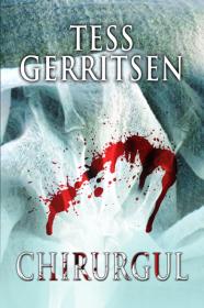 Chirurgul - Tess Gerritsen