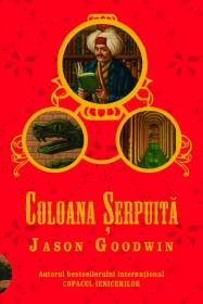 Coloana serpuita - Jason Goodwin