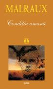 Conditia umana - Andre Malraux