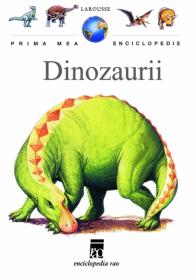 Dinozaurii - Larousse