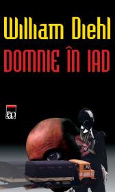 Domnie in iad - William Diehl