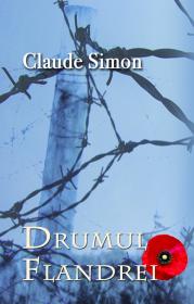 Drumul Flandrei - Claude Simon