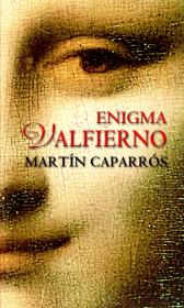Enigma Valfierno - Martin Caparros