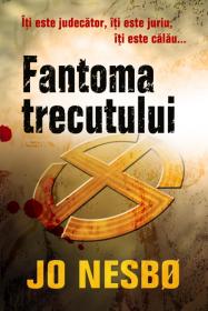 Fantoma trecutului - Jo Nesbo
