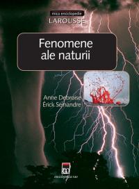 Fenomene ale naturii - Larousse