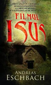 Filmul Isus - Andreas Eschbach