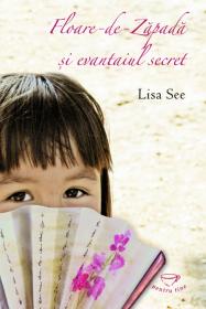 Floare de zapada si evantaiul secret - Lisa See
