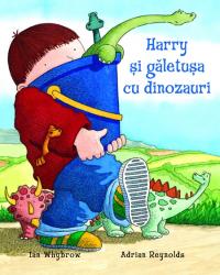 Harry si galetusa cu dinozauri - Adrian Reynolds