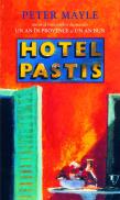 Hotel Pastis - Peter Mayle