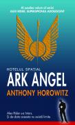Hotelul spatial Ark Angel - Anthony Horowitz