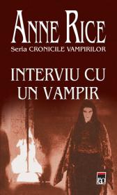 Interviu cu un vampir - Anne Rice