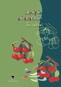 Invatam sa desenam - in culori - ***