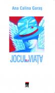 Jocul de-a viata - Ana Calina Garas