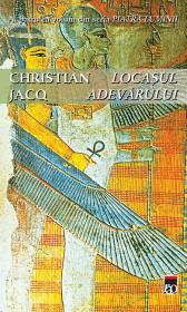 Locasul Adevarului - Christian Jacq