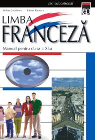 Manual de limba franceza clasa a XI a - Steluta Coculescu Fabian Popescu