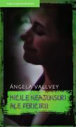 Micile neajunsuri ale fericirii - Angela Vallvey