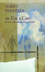 Nevoie. Acum - Albert Frendza