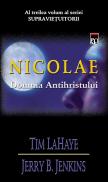 Nicolae - Domnia Antihristului (vol.3 din seria Supravietuitorii) - Tim LaHaye Jerry B. Jenkins
