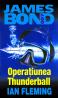 Operatiunea Thunderball - Ian Fleming