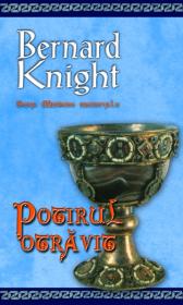 Potirul otravit - Bernard Knight